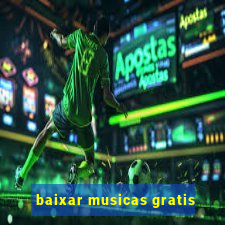 baixar musicas gratis